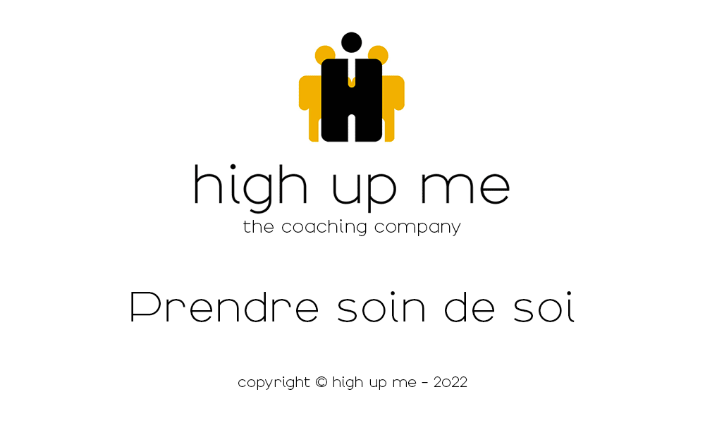 Apprendre à prendre soin de soi | Highupme